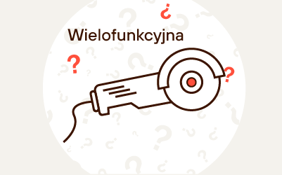 Jak wybrać szlifierkę wielofunkcyjną? Jaka będzie najlepsza?